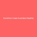 Sunshine Coast Australia Weather